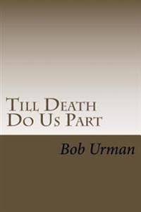 Till Death Do Us Part: The story of my wife's fight with lung cancer