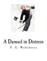 Bokomslag för "A Damsel in Distress"