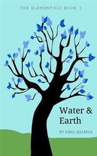 Water and Earth