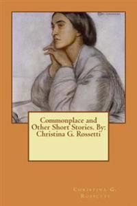 Commonplace and Other Short Stories