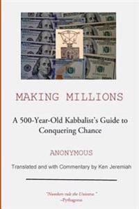 Making Millions: A 500-year-old Kabbalist's Guide to Conquering Chance