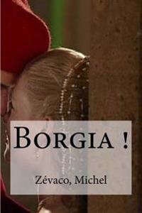 Borgia!