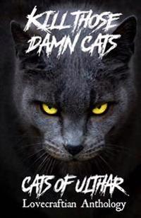 Kill Those Damn Cats