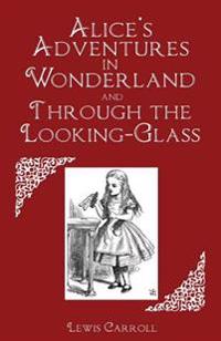Bokomslag för "Alice's Adventures in Wonderland and Through the Looking-Glass"