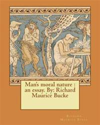 Man's Moral Nature