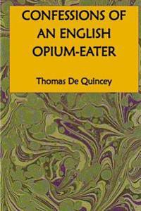 Kirjan kansi "Confessions of an English Opium-Eater"