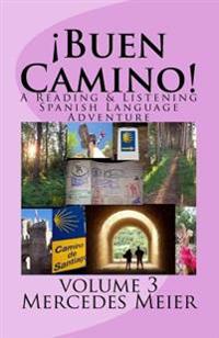 ¡Buen Camino!: A Reading & Listening Spanish Language Adventure