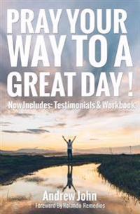 Pray Your Way to a Great Day