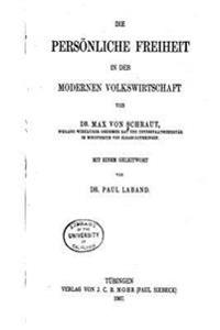 Die Persönliche Freiheit in der Modernen Volkswirtschaft