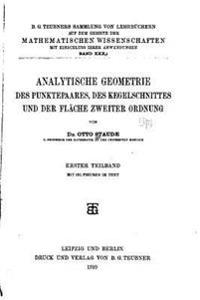 Analytische Geometrie des Punktepaares, des Kegelschnittes und der Fläche