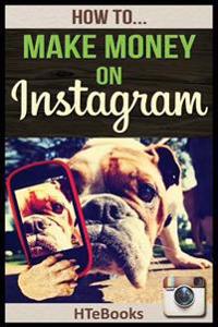 How To Make Money On Instagram