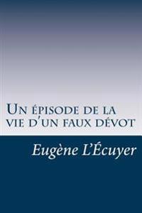 Un épisode de la vie d'un faux dévot