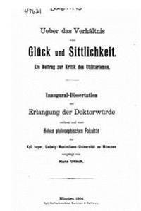 Ueber Das Verhaltnis von Gluck und Sittlichkeit