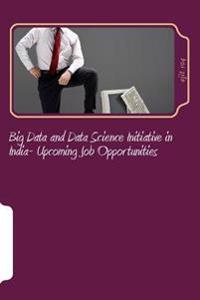 Big Data and Data Science Initiative in India