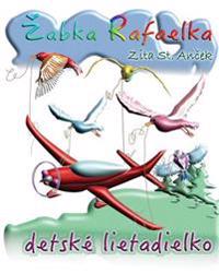 Detske Lietadielko: Zabka Rafaelka (And Coloring Book)