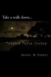 Twisted Paths Poetry