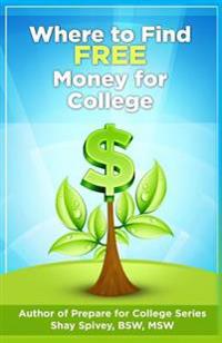 Where to Find FREE Money for College