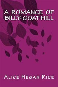 A Romance of Billy-goat Hill