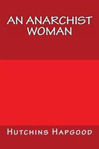 An Anarchist Woman