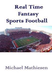 Real Time Fantasy Sports and Football Junkies: Let the United Games Begin
