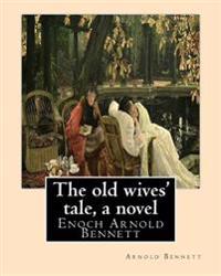 The Old Wives' Tale