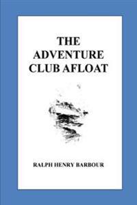 Kirjan kansi "The Adventure Club Afloat"