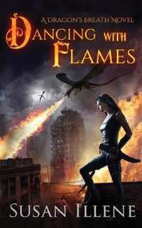 Dancing With Flames