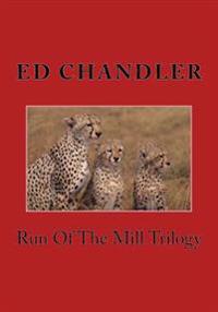 Run of the Mill Trilogy