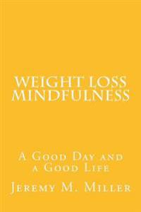 Weight Loss Mindfulness