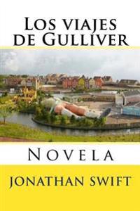 Los viajes de Gulliver /Gulliver's Travels