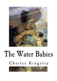 Bokomslag för "The Water Babies: A Fairy Tale for a Land Baby"
