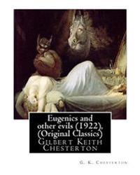 Eugenics and Other Evils