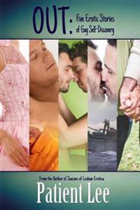 Out: Five Erotic Stories of Gay Self-Discovery