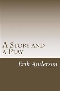 A Story and a Play