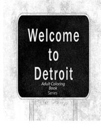 Welcome to Detroit: coloring book series