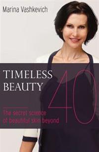 Timeless Beauty: The Secret Science of Beautiful Skin beyond 40