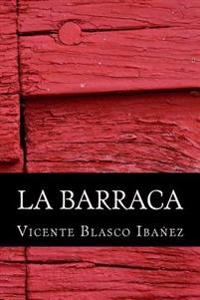 La barraca / The shack or The Hut