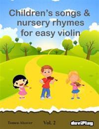 Children's songs & nursery rhymes for easy violin. Vol 2.