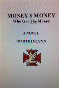 Money, Money, who got the Money