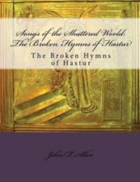 Songs of the Shattered World