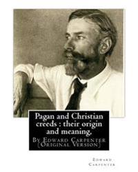 Pagan and Christian Creeds