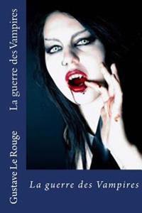 La Guerre Des Vampires