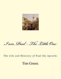 I Am Paul - the Little One