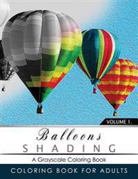 Kirjan kansi "Balloon Shading Coloring Book: Grayscale coloring books for adults Relaxation Art Therapy for Busy People (Adult Coloring Books Series, grayscale fan"