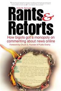 Rants & Retorts: How bigots got a monopoly on commenting about news online