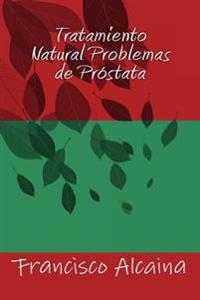 Tratamiento Natural Problemas de Pr�stata