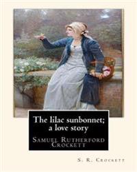 The Lilac Sunbonnet