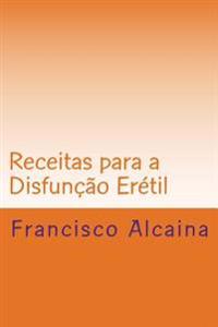Receitas Para a Disfun��o Er�til