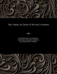 May Turpin, the Queen of the Road