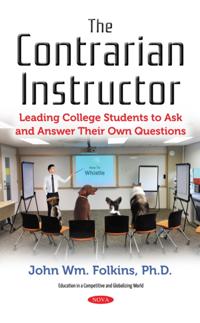 Contrarian Instructor: Leading College Students to Ask and Answer Their Own Questions